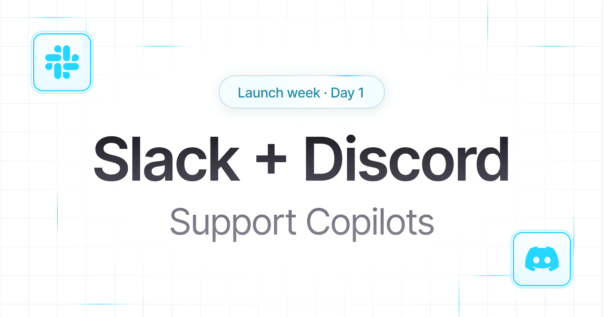 Slack & Discord: support copilots