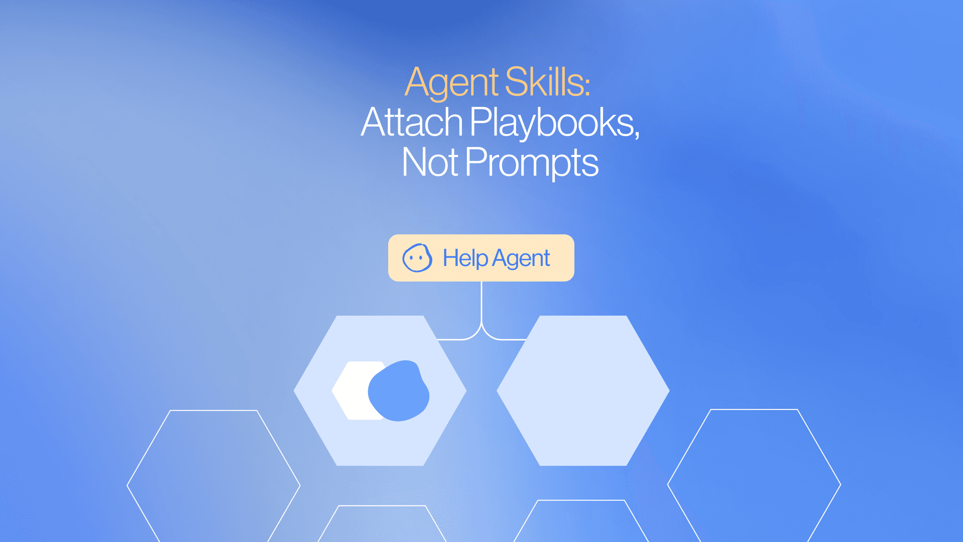 Agent Skills: Attach Playbooks, Not Prompts